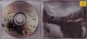 Caught By The River CD Single